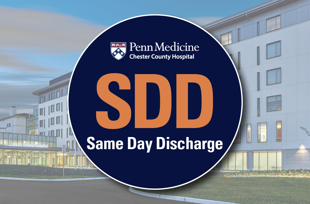 Chester County Hospital's Same Day Discharge Graphic with building in the background